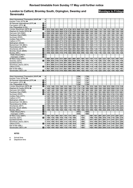 Revised Timetable from Sunday 17 May Until Further Notice London to Catford, Bromley South, Rpington, Swanley and Sevenoaks Mond