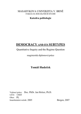 DEMOCRACY and ITS SUBTYPES Quantitative Inquiry and the Regime Question