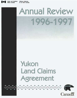 Annual Review 1996-1997 Yukon Land Claims Agreement