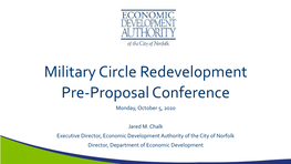 Military Circle Redevelopment Pre-Proposal Conference Monday, October 5, 2020