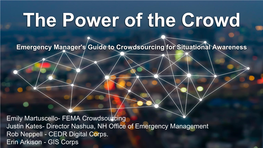 The Power of the Crowd Emergency Manager's