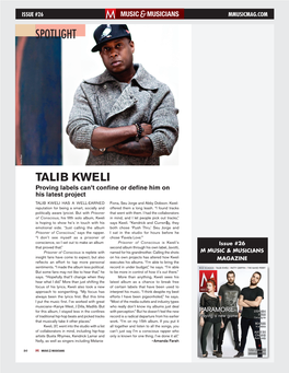 TALIB KWELI Proving Labels Can’T Confine Or Define Him on His Latest Project Talib Kweli Has a Well-Earned Fiona, Seu Jorge and Abby Dobson