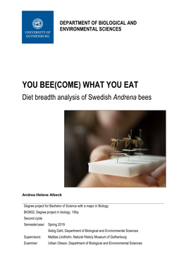 WHAT YOU EAT Diet Breadth Analysis of Swedish Andrena Bees