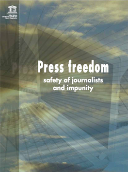 International Conference on Press Freedom: Safety of Journalists and Impunity; Press Freedom: Safety of Journalists and Impunity