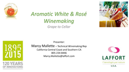 Aromatic White & Rosé Winemaking
