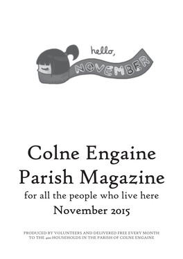 Colne Engaine Parish Magazine for All the People Who Live Here November 2015