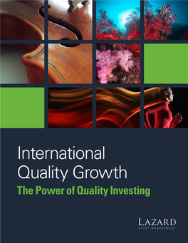 The Power of Quality Investing International Quality Growth the Power of Quality Investing