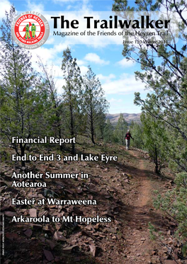 The Trailwalker Magazine of the Friends of the Heysen Trail Issue 120 Winter 2011
