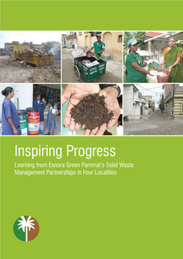 Inspiring Progress Learning from Exnora Green Pammal’S Solid Waste Management Partnerships in Four Localities Message Foreword