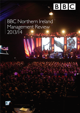 BBC Northern Ireland Management Review 2013/14 Management Review 2013/14 – Northern Ireland