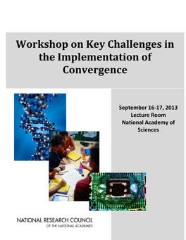 Workshop on Key Challenges in the Implementation of Convergence