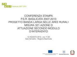 Banda Larga Nelle Aree Rurali Misura 321 Azione D Attuazione Secondo Modulo D'intervento