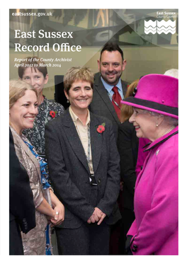 East Sussex Record Office Report of the County Archivist April 2012 to March 2014