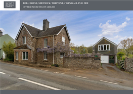 Toll House, Sheviock, Torpoint, Cornwall Pl11 3Eh Offers in Excess of £400000