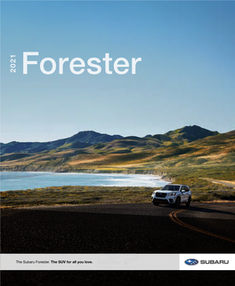 The Subaru Forester. the SUV for All You Love