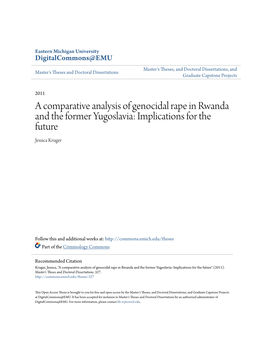 A Comparative Analysis of Genocidal Rape in Rwanda and the Former Yugoslavia: Implications for the Future Jessica Kruger