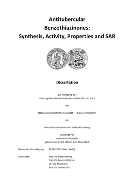 Antitubercular Benzothiazinones: Synthesis, Activity, Properties and SAR� 09/08-05/09 Researcher, Galenical Development, Merck Selbstmedikation Gmbh, Darmstadt