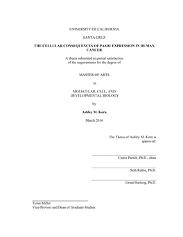 UNIVERSITY of CALIFORNIA SANTA CRUZ the CELLULAR CONSEQUENCES of PASD1 EXPRESSION in HUMAN CANCER a Thesis Submitted in Partial