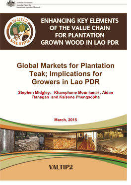 Global Markets for Plantation Teak; Implications for Growers in Lao PDR