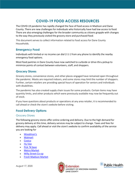 COVID-19 FOOD ACCESS RESOURCES the COVID-19 Pandemic Has Rapidly Changed the Face of Food Access in Madison and Dane County