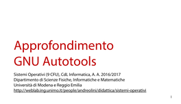 Approfondimento GNU Autotools Sistemi Operativi (9 CFU), Cdl Informatica, A