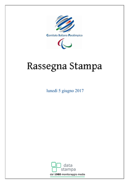 Lunedì 5 Giugno 2017 Rassegna Del 05/06/2017