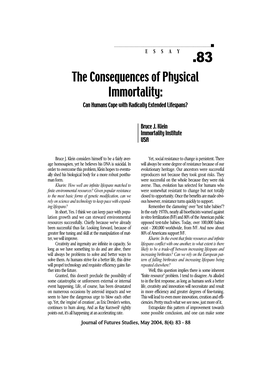 The Consequences of Physical Immortality: Can Humans Cope with Radically Extended Lifespans?