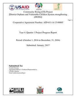 Community Rising (CR) Project [District Orphans and Vulnerable Children System Strengthening (DOSS)] Page | 1 Cooperative Agreement Number: AID-611-A-13-00005