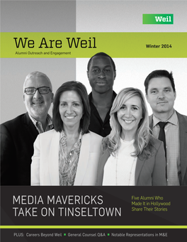 We Are Weil Winter 2014 Alumni Outreach and Engagement