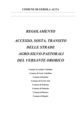 Regolamento Accesso, Sosta, Transito Delle Strade Agro-Silvo-Pastorali Del