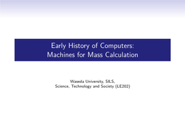 Early History of Computers: Machines for Mass Calculation