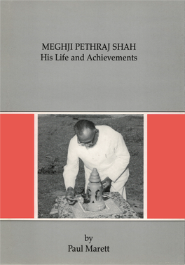 Meghji-Pethraj-Shah-His-Life-Achievements-By-Paul-Marett.Pdf