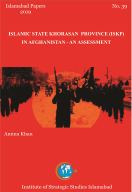 Islamic State Khorasan Province (ISKP) in Afghanistan - an Assessment