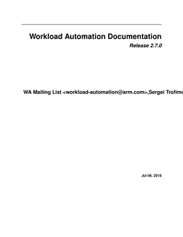 Workload Automation Documentation Release 2.7.0