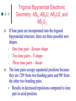 Trigonal Bipyramidal Electronic Geometry: AB , AB U, AB U2, And