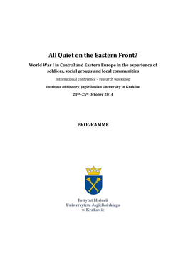 All Quiet on the Eastern Front? World War I in Central and Eastern Europe in the Experience of Soldiers, Social Groups and Local Communities