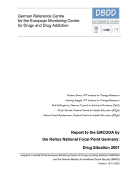 Developments in Drug Policy and Responses 1 1.1 Political Framework in the Drug Field