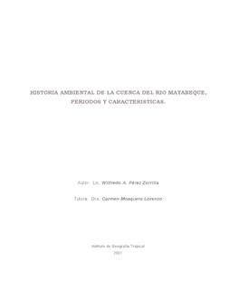 Historia Ambiental De La Cuenca Del Rio Mayabeque, Periodos Y Caracteristicas