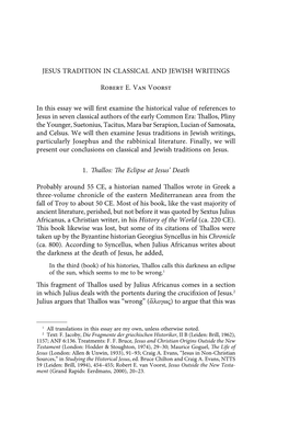 JESUS TRADITION in CLASSICAL and JEWISH WRITINGS Robert E. Van Voorst in This Essay We Will First Examine the Historical Value O