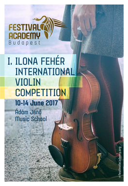 I. Ilona Fehér International Violin Competition