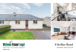 8 Kellas Road WELLBANK, ANGUS, DD5 3PE 01382 721 212 Broughty Ferry