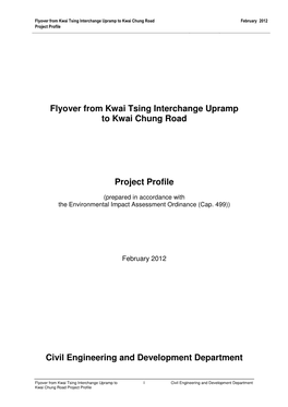 Flyover from Kwai Tsing Interchange Upramp to Kwai Chung Road Project Profile Civil Engineering and Development Department