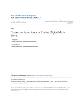 Consumer Acceptance of Online Digital Music Store Lin Ngo-Ye University of Wisconsin - Milwaukee, Linye@Uwm.Edu