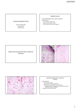 Cutaneous Myxoid Tumors Myxoid Tumors 43-Year-Old Man Presents