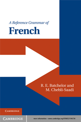 A Reference Grammar of French a Reference Grammar of French Is a Lively, Wide-Ranging and Original Handbook on the Structure of the French Language