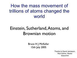 Einstein, Sutherland, Atoms, and Brownian Motion How the Mass