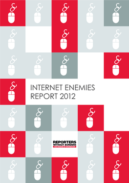 Internet Enemies Report 2012 Ennemis of the Internet / 12 March 2012 / World Day Against Cybercensorship//////////////////////////// 2