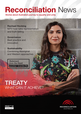 Reconciliation News Is a National Magazine Produced by Reconciliation Australia Twice a Year