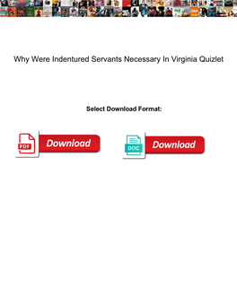 Why Were Indentured Servants Necessary in Virginia Quizlet
