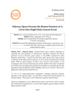 Odyssey Opera Presents the Boston Premiere of Le Cid in One-‐‑Night-‐‑Only Concert Event